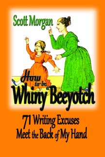 How to be a Whiny Beeyotch